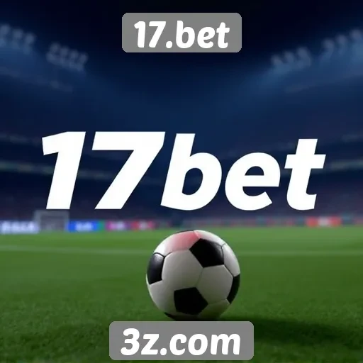 Perspectivas do mercado de apostas com 17.bet